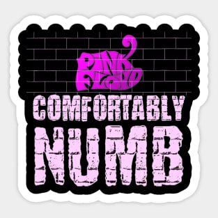 COMFORTABLY NUMB (PINK FLOYD) Sticker